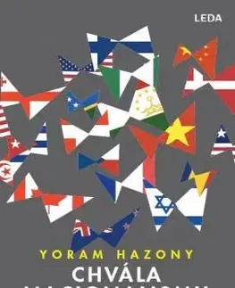 Svetové dejiny, dejiny štátov Chvála nacionalismu - Yoram Hazony