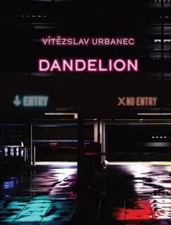 Novely, poviedky, antológie Dandelion - Vítězslav Urbanec