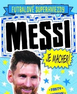 Pre deti a mládež - ostatné Messi je macher! - Simon Mugford,Dan Green