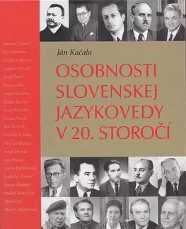 Literárna veda, jazykoveda Osobnosti slovenskej jazykovedy v 20. storočí - Ján Kačala