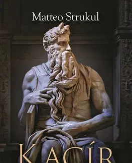 Historické romány Kacír Michelangelo - Matteo Strukul,Mária Štefánková