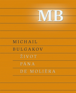Svetová beletria Život pána de Moliera - Michail Bulgakov