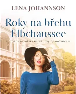 Romantická beletria Roky na břehu Elbchaussee - Lena Johannson