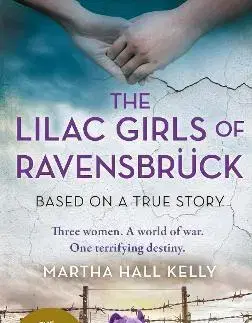 Historické romány The Lilac Girls of Ravensbruck - Martha Hall Kelly