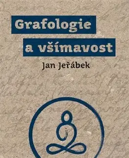 Rozvoj osobnosti Grafologie a všímavost - Jan Jeřábek