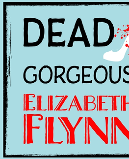 Detektívky, trilery, horory Saga Egmont Dead Gorgeous (EN)