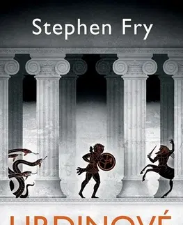 Mytológia Hrdinové - Stephen Fry