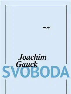Eseje, úvahy, štúdie Svoboda - Joachim Gauck