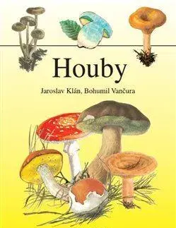 Biológia, fauna a flóra Houby - Jaroslav Klán