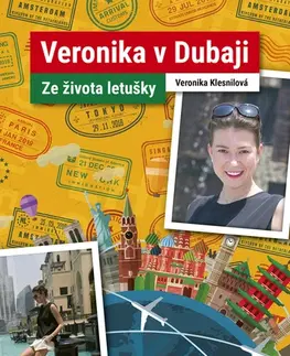 Odborná a náučná literatúra - ostatné Veronika v Dubaji - Veronika Klesnilová