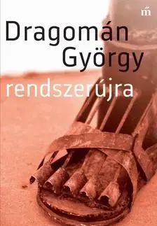 Beletria - ostatné Rendszerújra - György Dragomán