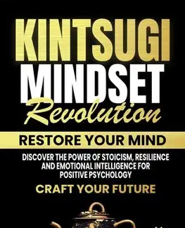Psychológia, etika Kintsugi Mindset Revolution - Deleo Bryce