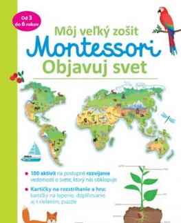 Príprava do školy, pracovné zošity Môj velký zošit Montessori: Objavuj svet - Christelle Guyot