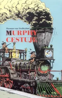 Humor a satira Murphy cestuje - Thomas Trolleybus