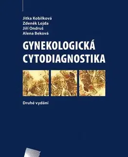 Gynekológia a pôrodníctvo GYNEKOLOGICKA CYTODIAGNOSTIKA
