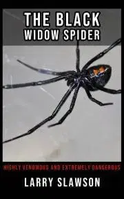 Prírodné vedy - ostatné The Black Widow Spider - Slawson Larry