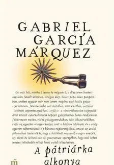 Beletria - ostatné A pátriárka alkonya - Gabriel García Márquez