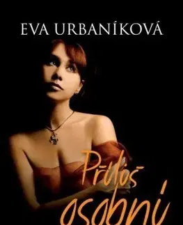 Romantická beletria Příliš osobní známost - Eva Evita Urbaníková