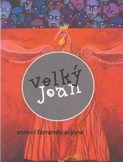 Historické romány Velký Joan - Antoni Ferrando Arjona