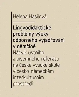 Pre vysoké školy Lingvodidaktické problémy výuky odborného vyjadřování v němčině - Hasilová Helena