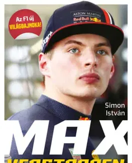 F1, automobilové preteky Max Verstappen - Született bajnok (második, bővített kiadás) - István Simon