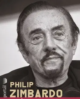 Osobnosti Philip Zimbardo - Paměti psychologa - Daniel Hartwig,Philip Zimbardo