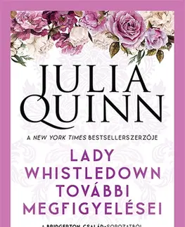Romantická beletria Lady Whistledown további megfigyelései - Julia Quinn