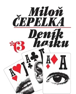 Česká poézia Deník haiku 3 - Miloň Čepelka