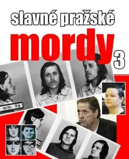 Detektívky, trilery, horory Slavné pražské mordy 3 - Jitka Kačánová