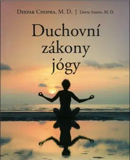 Joga, meditácia Duchovní zákony jógy - Deepak Chopra,David Simon