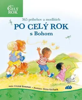 Náboženská literatúra pre deti Po celý rok s Bohom - Crystal Bowman