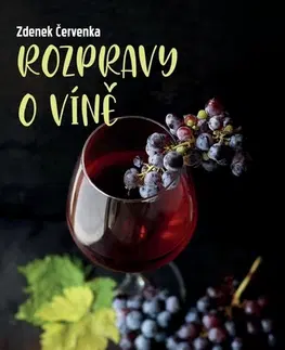 Víno Rozpravy o víně - Zdenek Červenka