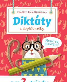 Slovenský jazyk Diktáty a doplňovačky pre 2. triedu - Eva Dienerová