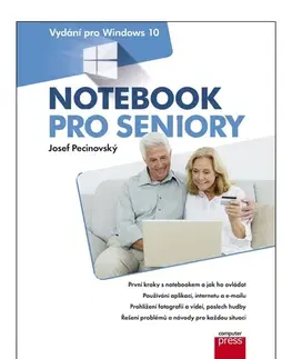 Pre seniorov, začíname s PC Notebook pro seniory - Josef Pecinovský