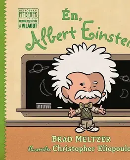 Rozprávky Én, Albert Einstein - Brad Meltzer,Rebeka Katonai