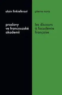 Svetové dejiny, dejiny štátov Proslovy ve francouzské akademii Les discours a ľacadémie française - Kolektív autorov