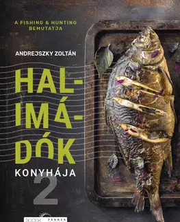 Mäso, Ryby Halimádók konyhája 2. - Zoltán Andrejszky
