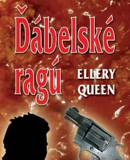 Detektívky, trilery, horory Ďábelské ragú - Ellery Queen