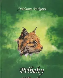 Rozprávky Príbehy nášho lesa - Andrianna Varigová,Andrianna Varigová
