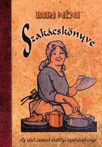 Kuchárky - ostatné Biri néni szakácskönyve - Biri néni