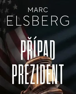 Detektívky, trilery, horory Případ prezident - Marc Elsberg