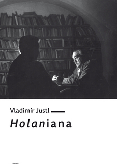 Biografie - Životopisy Holaniana - Vladimír Justl