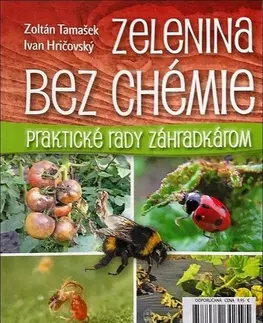 Úžitková záhrada Zelenina bez chémie - Zoltán Tamašek,Ivan Hričovský