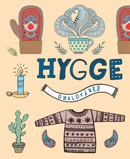 Maľovanky pre dospelých Hygge omalovánky - Kolektív autorov