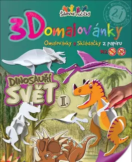 Nalepovačky, vystrihovačky, skladačky 3D omalovánky Dinosauří svět II.
