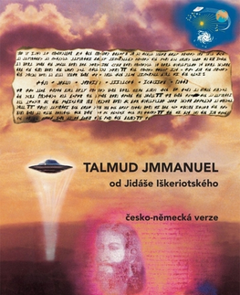 Kresťanstvo TALMUD JMMANUEL od Jidáše Iškeriotského - Billy Eduard Albert Meier