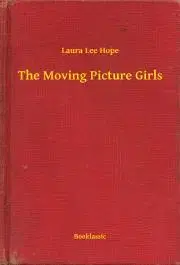 Svetová beletria The Moving Picture Girls - Hope Laura Lee