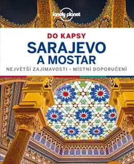 Európa Sarajevo a Mostar do kapsy - Lonely Planet - Annalisa Bruni