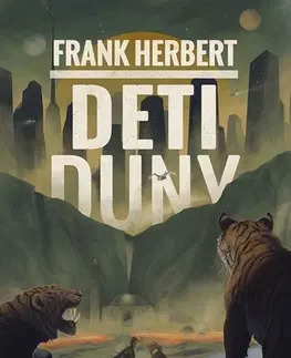 Svetová beletria Deti Duny - Herbert Frank