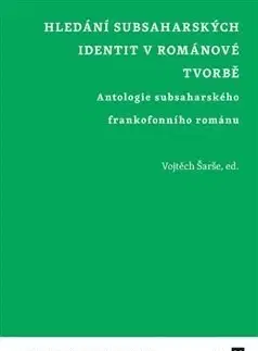Literárna veda, jazykoveda Hledání subsaharských identit v románové tvorbě - Vojtěch Šarše